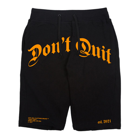 BLACK DON'T QUIT SHORTS